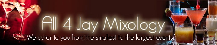 All 4 Jay Mixology Services